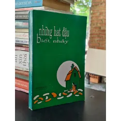 Những hạt đậu biết nhảy- Phạm Huê dịch (sách kéo lụa)