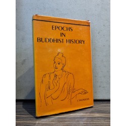 EPOCHS IN BUDDHIST HISTORY - J. Saunders 148098