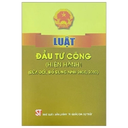 Luật Đầu Tư Công (Hiện Hành) (Sửa Đổi, Bổ Sung Năm 2020, 2022) - Quốc Hội