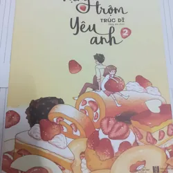 (Trọn bộ 2 tập) Vụng trộm yêu anh - Trúc Dĩ  716987