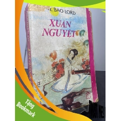 (TẶNG BOOKMARK) Xuân nguyệt 1989 mới 60% ố vàng rách góc bìa Bette Bao Lord RBK2207 VĂN HỌC
