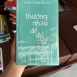 Thương Nhau Để Đó – Hamlet Trương & Iris Cao | Sách Tản Văn Tình Yêu Kèm CD - K3 1010842