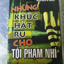 Những khúc hát ru cho tội phạm nhỉ - Heather O'Neill