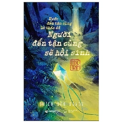 Nước Đến Tận Cùng Là Thác Đổ - Người Đến Tận Cùng Sẽ Hồi Sinh - Mộc Trầm Sách Tâm lý