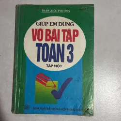 Giúp em dùng vở bài tập Toán 3 - Tập 1 - 1995s