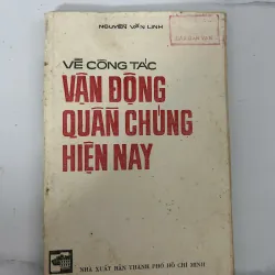 Nguyễn Văn Linh - Về công tác vận động quần chúng hiện nay