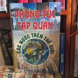 Phong tục và tập quán các nước trên thế giới