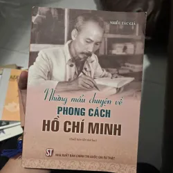 NHỮNG MẨU CHUYỆN VỀ PHONG CÁCH HỒ CHÍ MINH