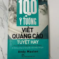 100 Ý tưởng viết quảng cáo tuyệt hay – Andy Maslen