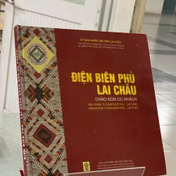 ĐIỆN BIÊN PHỦ - LAI CHÂU CHÀO ĐÓN DU KHÁCH - TRẦN TÍCH (CHỦ BIÊN)
