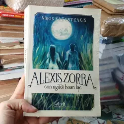 Còn Người Hoàn Lạc- Alexis Zorba