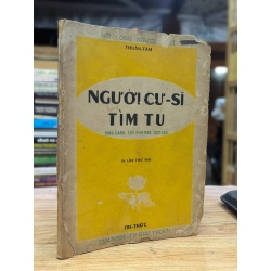 Người cư sĩ tìm tu - Thuần Tâm