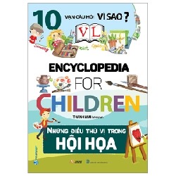10 Vạn Câu Hỏi Vì Sao? - Những Điều Thú Vị Trong Hội Họa - Thanh Mai (Mới 100%) Kiến thức bách khoa, Văn Lang Books - SÁCH ĐẠI HỌC