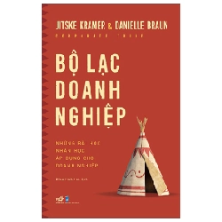 Bộ Lạc Doanh Nghiệp - Những Bài Học Nhân Học Áp Dụng Cho Doanh Nghiệp - Danielle Braun, Jitske Kramer