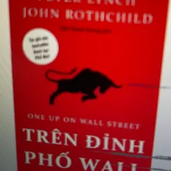 Sách Trên Đỉnh Phố Wall - Peter Lynch, John Rothchild mới 90%