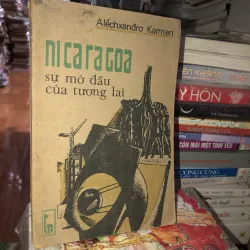 Nicaragoa sự mở đầu của tương lai - Alếchxanđrơ Karmen