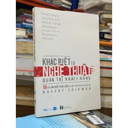 Khác biệt từ nghệ thuật quản trị khách hàng - Robert Solomon