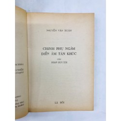 Chinh phụ ngâm diễn âm tân khúc - Nguyễn Văn Xuân 129474