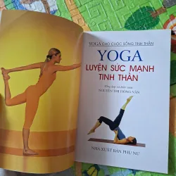 Yoga Luyện Sức Mạnh Tinh Thần 1001789