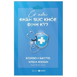 Có Nên Khám Sức Khỏe Định Kỳ - Kondo Makoto, Wada Hideki 289185