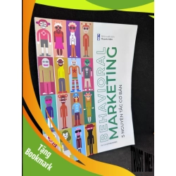 (TẶNG BOOKMARK) Behavioral Marketing - 5 Nguyên Tắc Cơ Bản, Lê Thái Dương, Mới 90% RBK0803