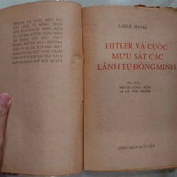 HITLER VÀ CUỘC MƯU SÁT CÁC LÃNH TỤ ĐỒNG MINH
- Laslo Havas.
Bản dịch: Lê Thị Duyên  274639