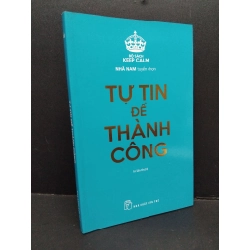 Tự tin để thành công mới 90% ố nhẹ 2019 HCM1410 Keep Calm KỸ NĂNG