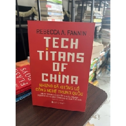 Những gã khổng lồ công nghệ Trung Quốc- Rebecca A.Fanin