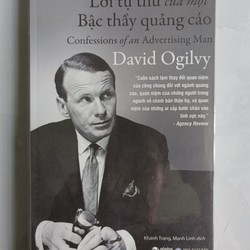 Lời Tự Thú Của Một Thầy Quảng Cáo - David Ogilvy (mới 99,9%)