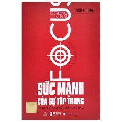 Sức Mạnh Của Sự Tập Trung - Daniel Goleman