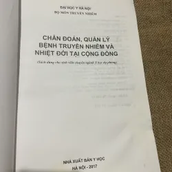 CHẨN ĐOÁN, QUẢN LÝ BỆNH TRUVỀN NHIỄM VÀ NHIỆT ĐỚI TẠI CỘNG ĐỒNG, SÁCH Y, KHỔ LỚN 569836