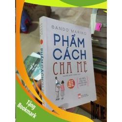 (TẶNG BOOKMARK) Phẩm cách cha mẹRBK01/03