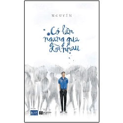 Có Lần Ngang Qua Đời Nhau - Nguyên ASB.PO Oreka Blogmeo 230225