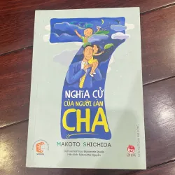 7 nghĩa cử của người làm cha - sách giáo dục , làm cha mẹ - makoto Shichida - rất hay