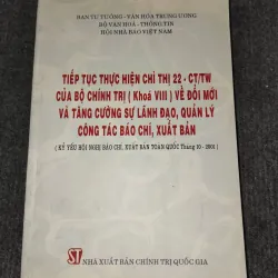 TIẾP TỤC THỰC HIỆN CHỈ THỊ 22 - CT/TW