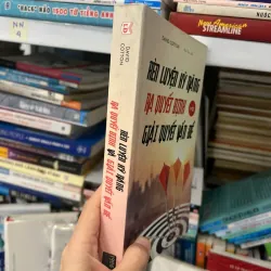 Rèn Luyện Kỹ Năng Ra Quyết Định Và Giải Quyết Vấn Đề 561692