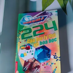 224 Câu hỏi lý thú về hóa học 607692