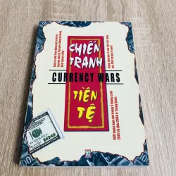 CHIẾN TRANH TIỀN TỆ