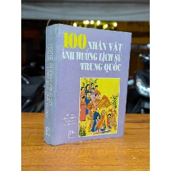 100 Nhân Vật Ảnh Hưởng Lịch Sử Trung Quốc - Vu Đại Quang ( Người Dịch Bùi Hữu Hồng ) 209477