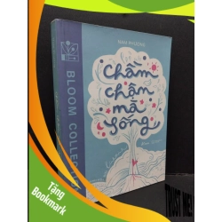 (TẶNG BOOKMARK) Chầm chậm mà sống mới 80% ố bẩn nhẹ 2023 RBK1410 Nam Phương TÂM LÝ