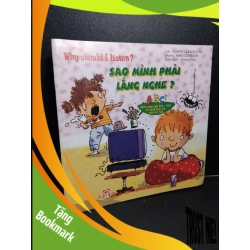 (TẶNG BOOKMARK) Sao mình phải lắng nghe ? (sách tranh song ngữ) mới 80% ố 2008 Claire Llewellyn RBK2103 MẸ VÀ BÉ