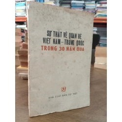 Sự thật về quan hệ Việt Nam-Trung Quốc trong 30 năm qua