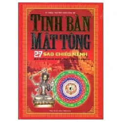 Tinh Bàn Mật Tông - 27 Sao Chiếu Mệnh - Vũ Thoả, Nguyễn Ninh Công Bố 402393