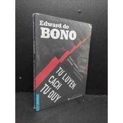 Tự luyện cách tư duy mới 100% HCM2608 Edward de BONO KỸ NĂNG 339652