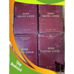 (TẶNG BOOKMARK) Kinh Trung A Hàm - 1992 - 3910 trang - TÂM LINH - TÔN GIÁO - THIỀN - STLTGTAPAHAMSTLTGRBK3112-129