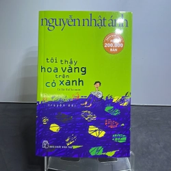 Tôi thấy hoa vàng trên cỏ xanh Nguyễn Nhật Ánh mới 90% 199246