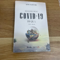 Khi đại dịch thế kỷ Covid 19 đi qua 23730