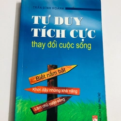 📘 TƯ DUY TÍCH CỰC THAY ĐỔI CUỘC SỐNG – Trần Đình Hoành