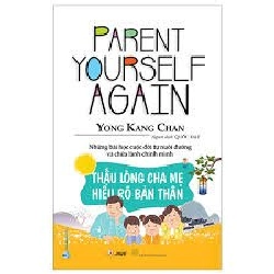 Thấu lòng cha mẹ hiểu rõ bản thân mới 100% HCM.PO Yong Kang Chan 180505