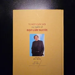 Từ Một Cuộc Đời Suy Ngẫm Về Đạo Làm Người - Đắc Trung (đọc mô tả) 578025